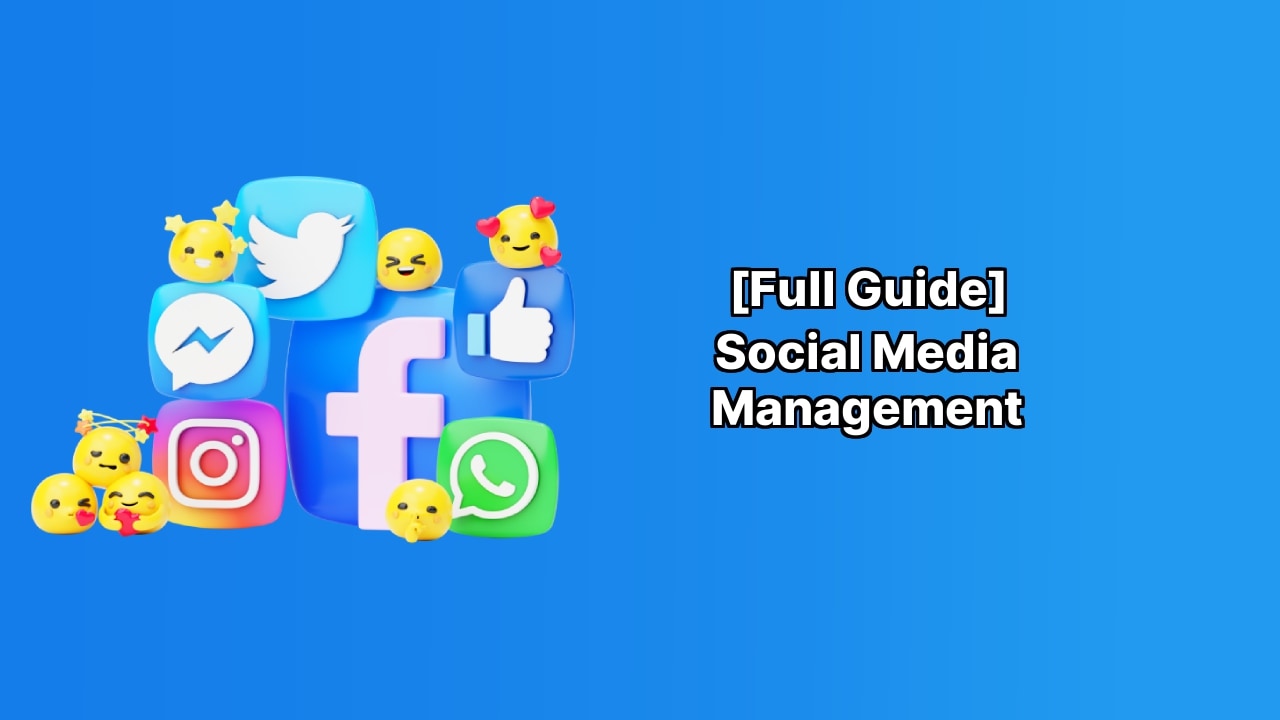 [Full Guide] Social Media Management image